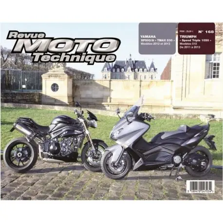 Affaire À Saisir REVUE MOTO TECHNIQUE YAMAHA 530 T-MAX 2012-2015 et SPEED TRIPLE 2011-2013